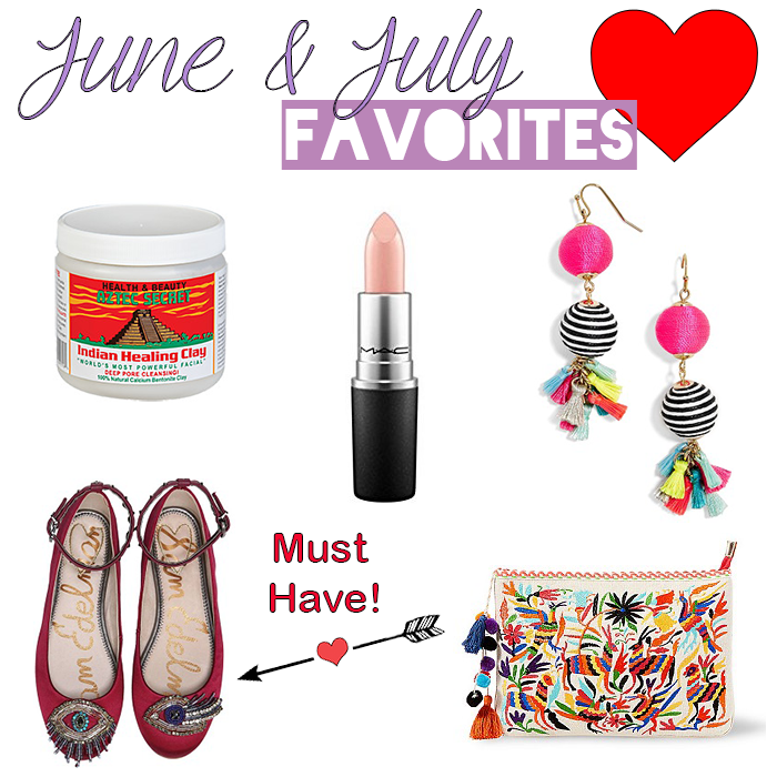 June & July Favorites!